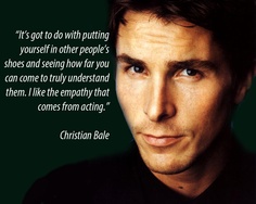 Christian Bale Quote