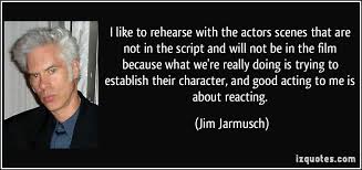 Jim Jarmusch Quote